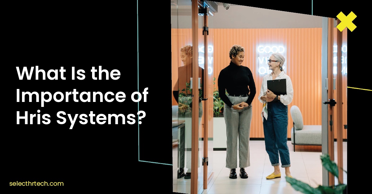 What Is the Importance of Hris Systems?