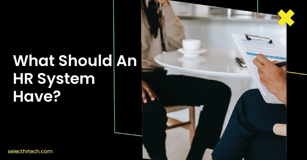 What Should An HR System Have?