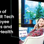 The Role of Cloud HR Tech in Employee Wellness and Mental Health