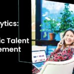 HR Analytics: Driving Strategic Talent Management